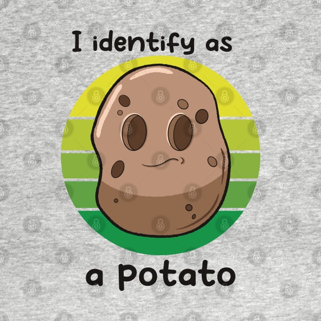 I identify as a potato by JTnBex